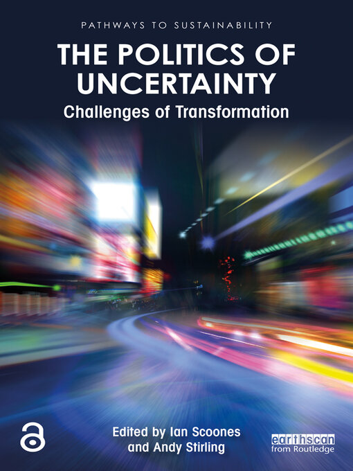 Title details for The Politics of Uncertainty by Ian Scoones - Available